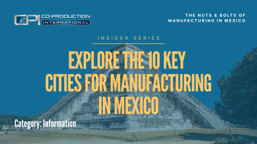 Explore the 10 Key Cities for Manufacturing in Mexico